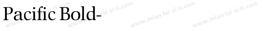 Pacific Bold字体转换